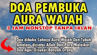 DOA PEMBUKA AURA WAJAH