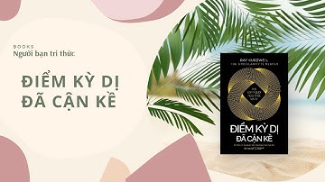 Điểm Kỳ Dị Đã Cận Kề