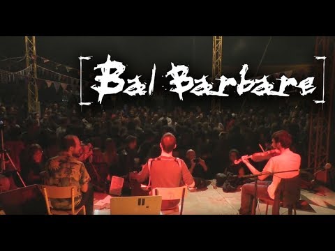 BAL BARBARE -