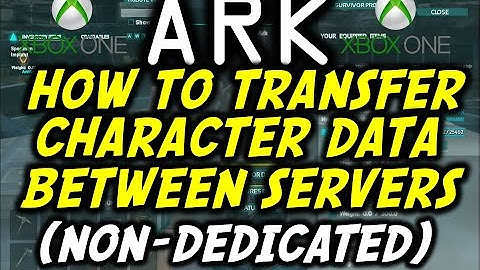 ARK: Survival Evolved Xbox How To Move Your Character To Different Servers