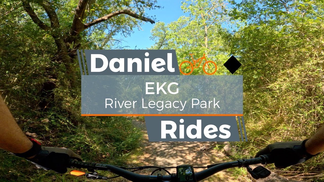 EKG | River Legacy Park Mountain Biking DFW