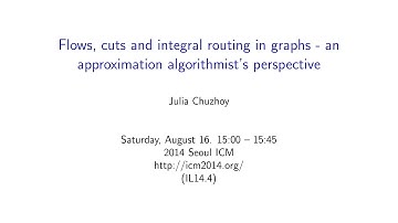 ICM2014 VideoSeries IL14.4 : Julia Chuzhoy on Aug16Sat