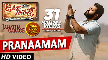 Janatha Garage Video Songs | Pranaamam Video Song | Jr NTR,Samantha,Nithya Menen |DSP |Pranamam Song