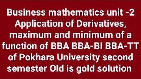 Business mathematics of BBA BBA-BI BBA-TT of Pokhara University, second semester