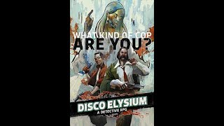 First Impressions - Disco Elysium