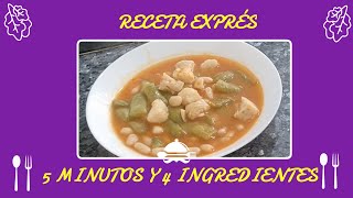 Receta Exprés 5 Minutos Y 4  Ingredientes