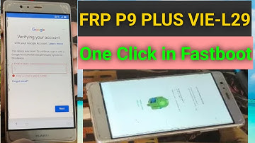 how to remove frp huawei P9 Plus VIE L29 one click with fastboot