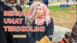 Senjata Umat Terdzolimi | Poros Surga 29 Desember 2019 | Ustadz Arifin Nugroho