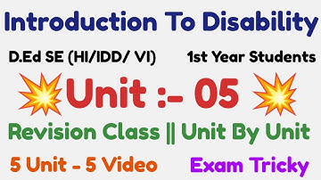 D.Ed Special Education (HI/IDD/VI) | Paper 1 | Unit 05 revision | 1st Year Students