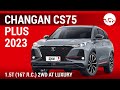 Changan CS75 Plus 2023 1.5T (167 л.с.) 2WD AT Luxury - видеообзор