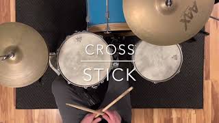 How To Make Your Cross Stick Sound Awesome On Drum Set