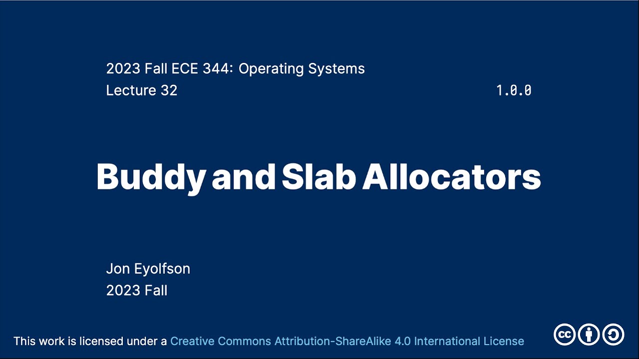 Buddy and Slab Allocators (2023 Fall ECE 344 Section 1)