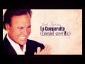Julio Iglesias La Cumparsita Extended Street Mix 1997