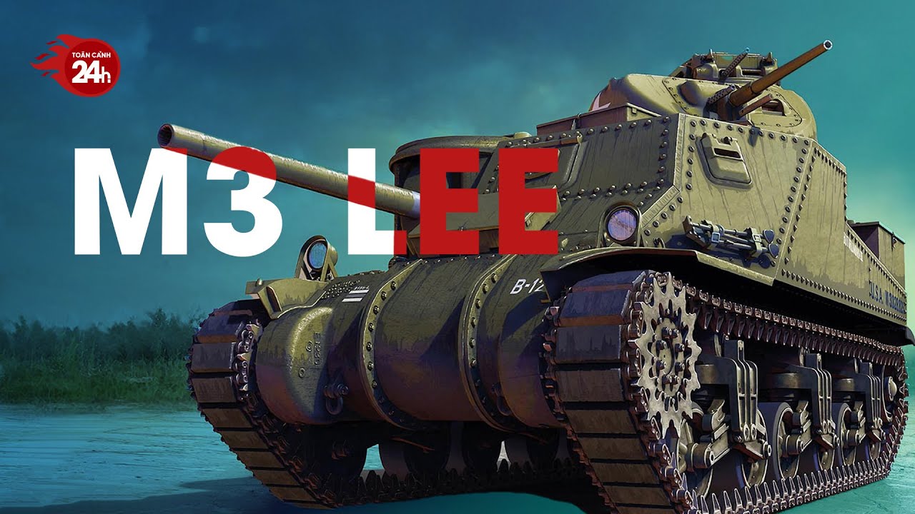 M3 Lee: Quái vật thép hai nòng của Mỹ | Toàn cảnh 24h