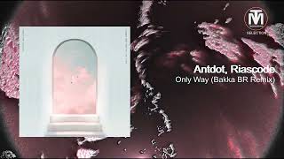 Antdot, Riascode - Only Way (Bakka BR Remix) [Braslive Records] Resimi