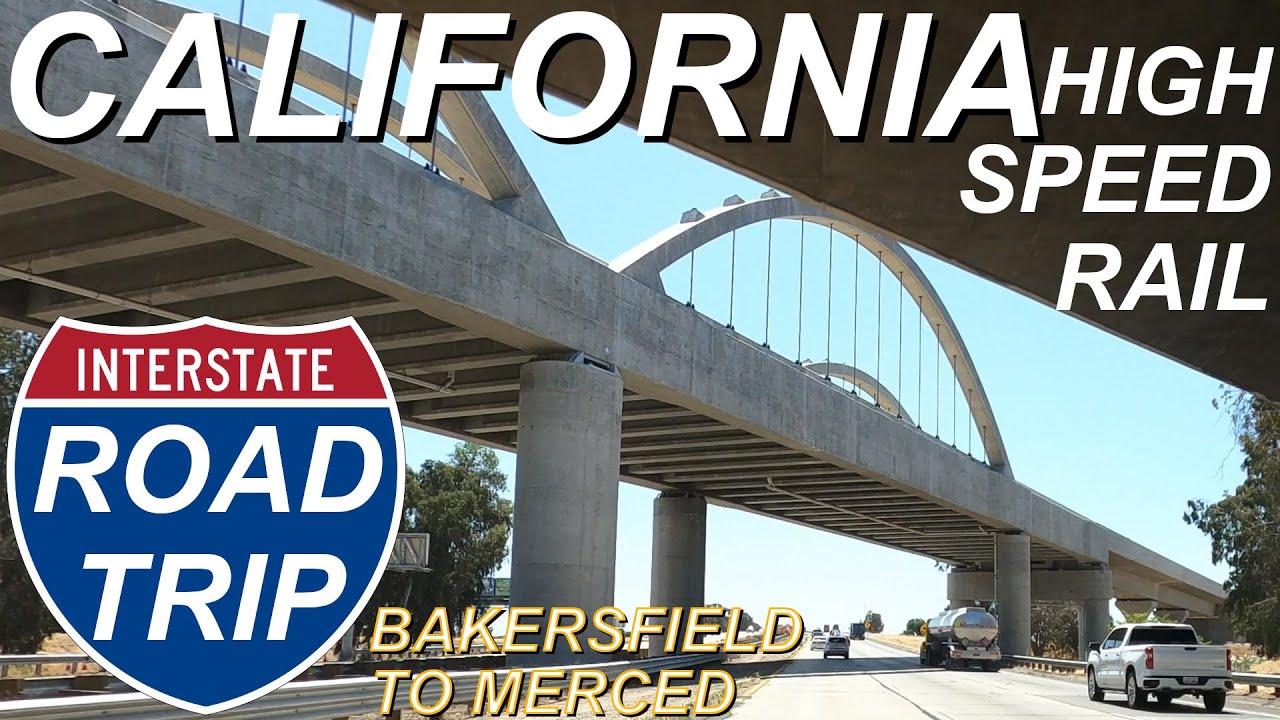 CAHSR Phase 1 Road Trip - Bakersfield, Hanford, Fresno, Madera, Merced