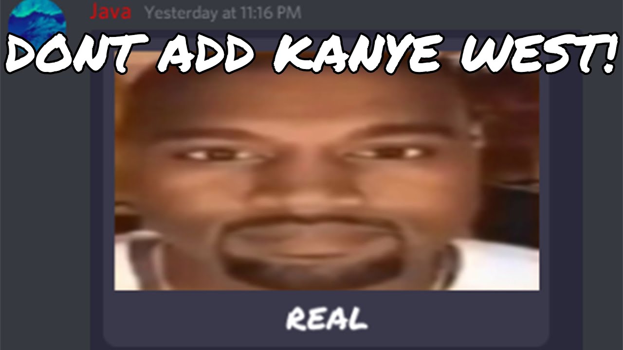 DONT ADD KANYE WEST MOD! - this really says a lot about our society