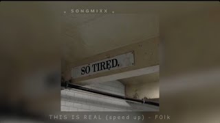 THIS IS REAL (speed up) - F0lk