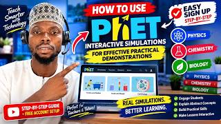 How to Use PhET Interactive Simulations for Teaching Physics, Chemistry & Biology | Step-by-Step