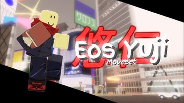 [HIGH EFFORT] EOS Yuji Itadori moveset | Jujutsu shenanigans