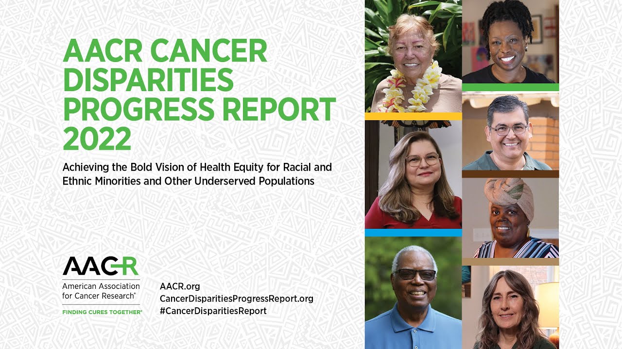 AACR Cancer Disparities Progress Report 2022 - YouTube