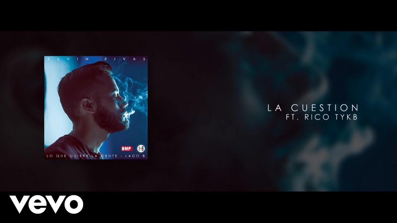 Kevin Rivas - La Cuestion (Audio) ft. Rico TYKB