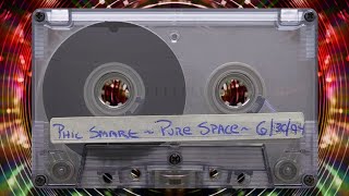 Phil Smart - Live At Pure Space 6.30.94 (1994) | Mid 90s House Mix