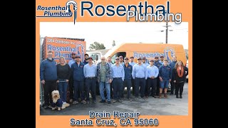 Drain Repair Santa Cruz, CA 95060 - Rosenthal Plumbing