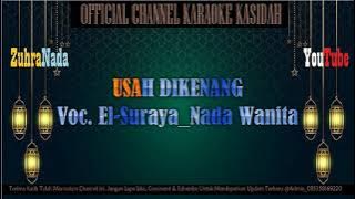 El Suraya - Usah Dikenang  (Nada Wanita)