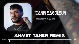 Mehmet Elmas - Canın Sağolsun ( Ahmet Taner Remix ) Yine Gözüm Onda Resimi