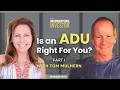 All About Building an Accessory Dwelling Unit with Tom Mulhern Pt 1