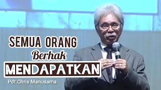 Khotbah 1 menit- Pdt.Chris Manusama ( Semua Orang Berhak Mendapatkan 🙏 )