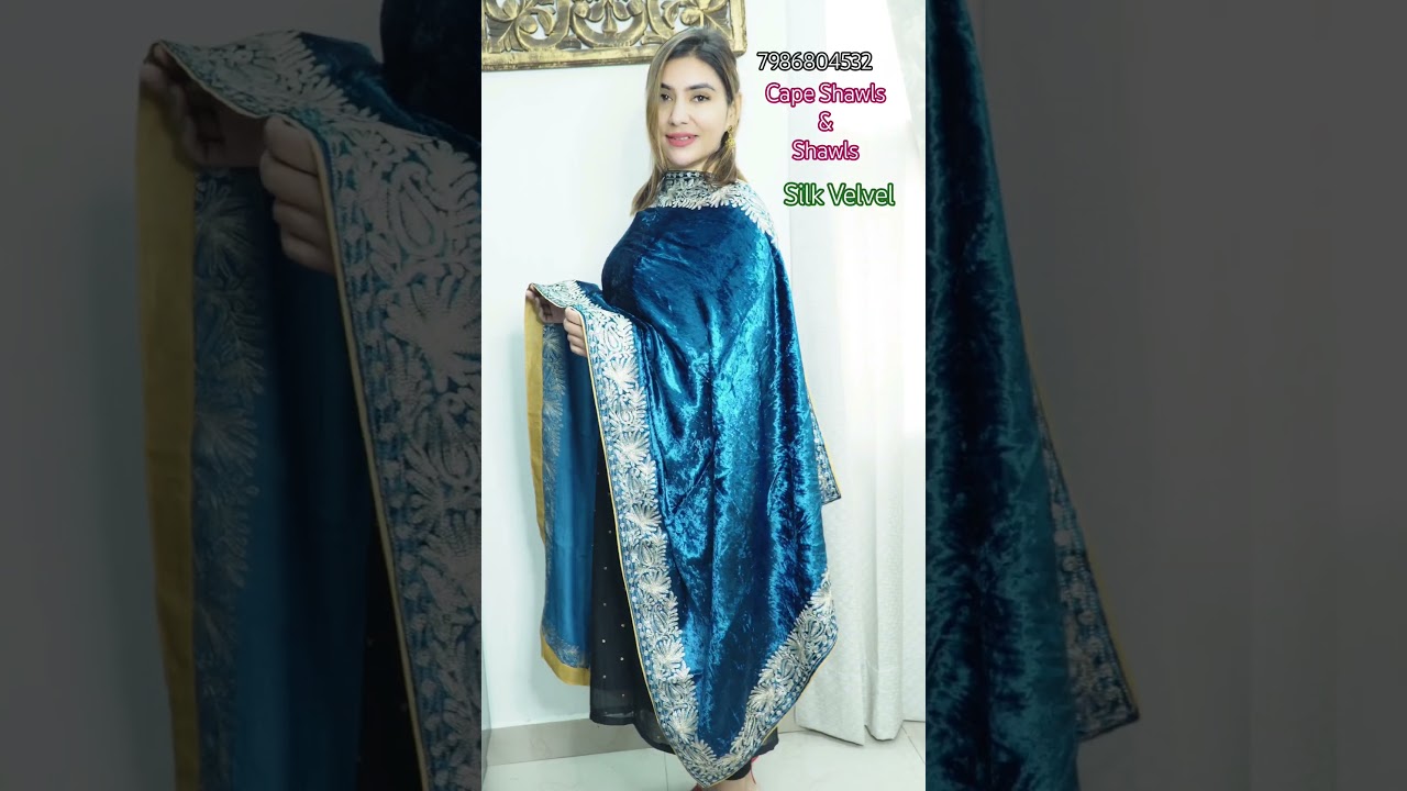 Cape Shawls|| Silk Velvet|| Pre booking required 
