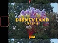 Disneyland  super 8 film kodak 50d