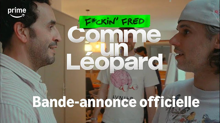 F*ckin' Fred : Comme Un Léopard le 27 Février sur Prime Video
