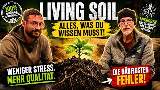 LIVING SOIL explains: Why many growers are doing EVERYTHING wrong! 🌱😳