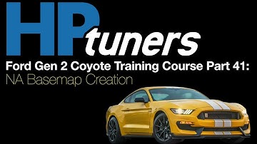HP Tuners Ford Gen 2 Coyote Training Part 41: NA Basemap Creation | Evans Performance Academy