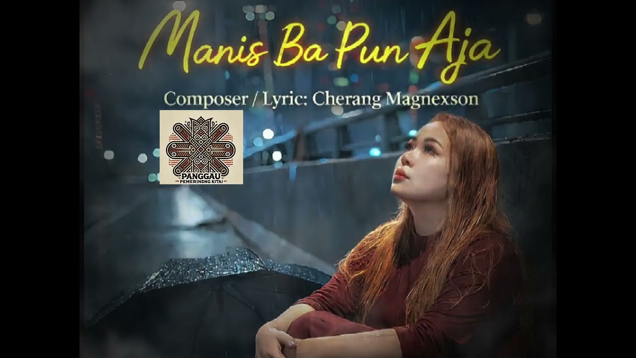 Manis Ba Pun Aja-(Composer/Lyric:Cherang Magnexson)#laguviraltiktok #laguanakpopuler 