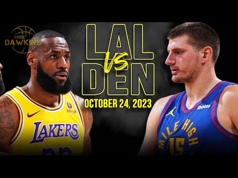 Los Angeles Lakers vs Denver Nuggets Full Game Highlights | October 24, 2023 | FreeDawkins