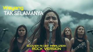 Download Lagu Tak Selamanya – Wayang | Versi Rock (Cover AI) | By. Fairuzer 🔥 MP3