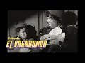 Comedia | EL VAGABUNDO | Germán Valdés &#39;Tin Tan&#39;, Leonor Llausás, Wolf Ruvinskis | PELÍCULA COMPLETA