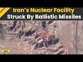 Israel Iran War Iran S Natanz Nuclear Facility Hit Again No Radiation Leak Iran Israel War 
