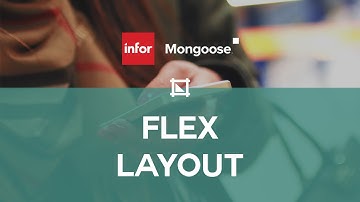 Infor Mongoose: How To - Flex Layout