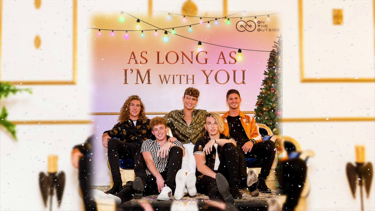 On The Outside - As Long As I'm With You [Official Audio]