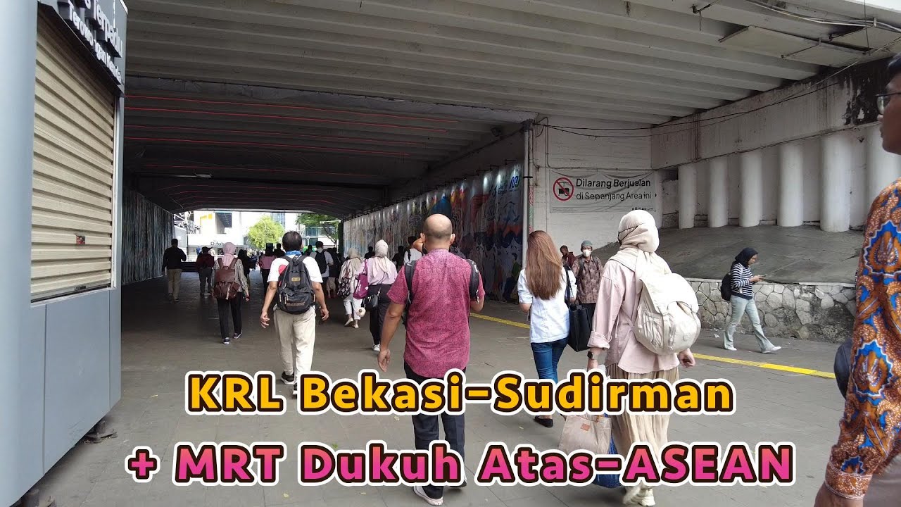 KRL Bekasi–Sudirman Nyambung MRT Dukuh Atas–ASEAN