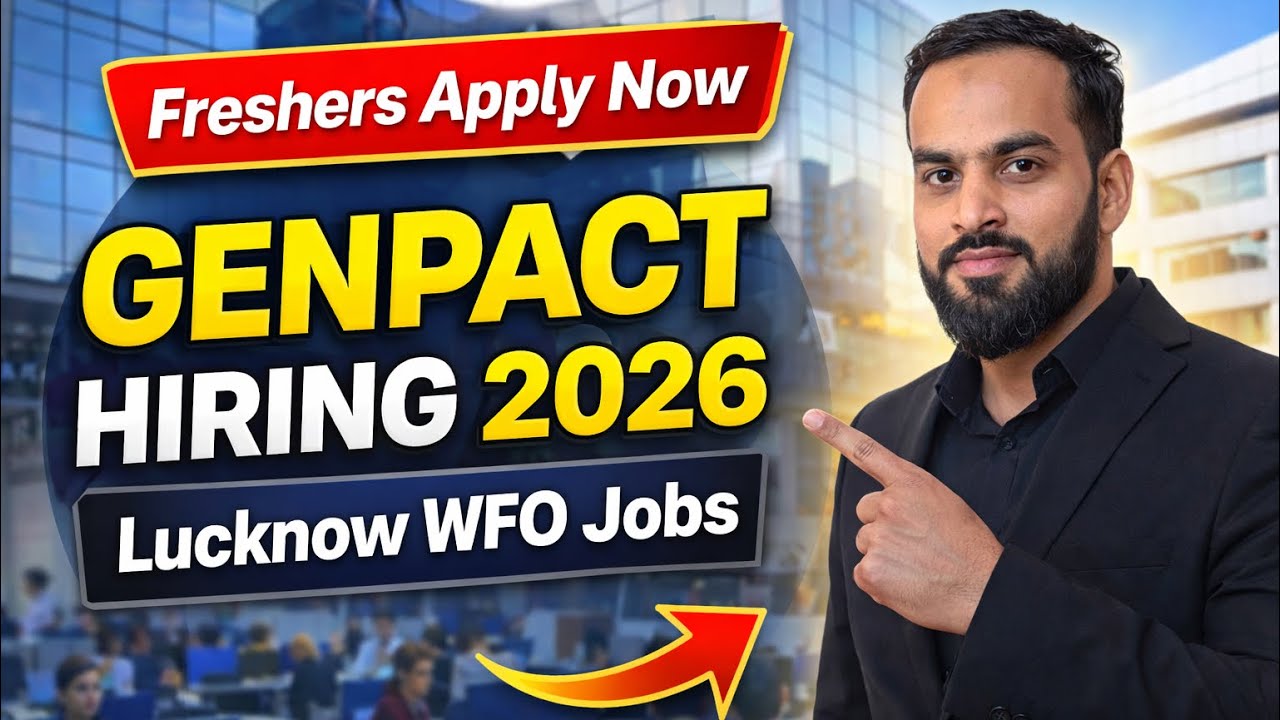 Genpact Lucknow Hiring 2026 🔥 Freshers Work From Office Jobs | Apply Now Fast