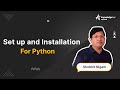 Setup and Installation of Python in Windows &amp; Mac [Step-by-Step Guide] | Python Tutorial