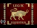 LEGIO X Equestris - Caesar's best Legion (Full History, Pt.1)