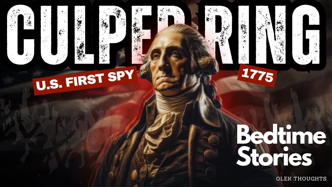 The CIA | Chapter 1: The first American spy network — The Culper Ring