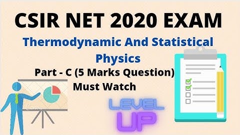 Thermodynamics And Statistical Physics | Part - C | 5 Marks Question | CSIR NET 2020 Exam Solution